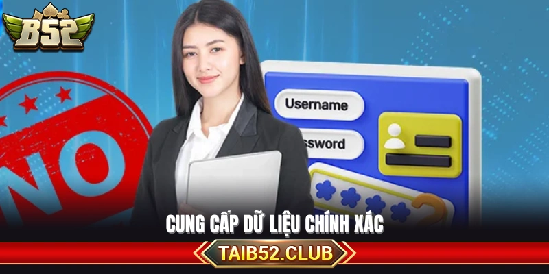 Trách nhiệm cung cấp thông tin đúng và đầy đủ
